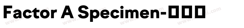 Factor A Specimen字体转换
